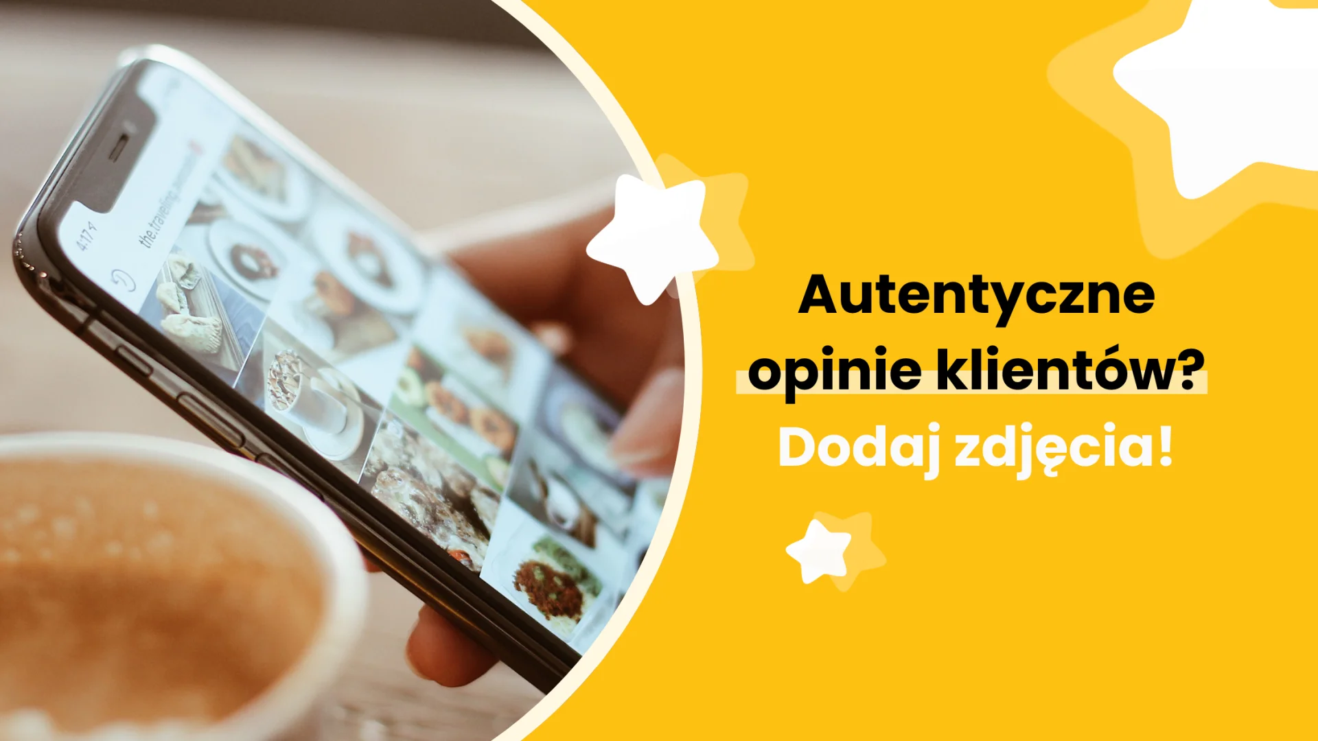 Autentyczne opinie klientów? Dodaj zdjęcia!