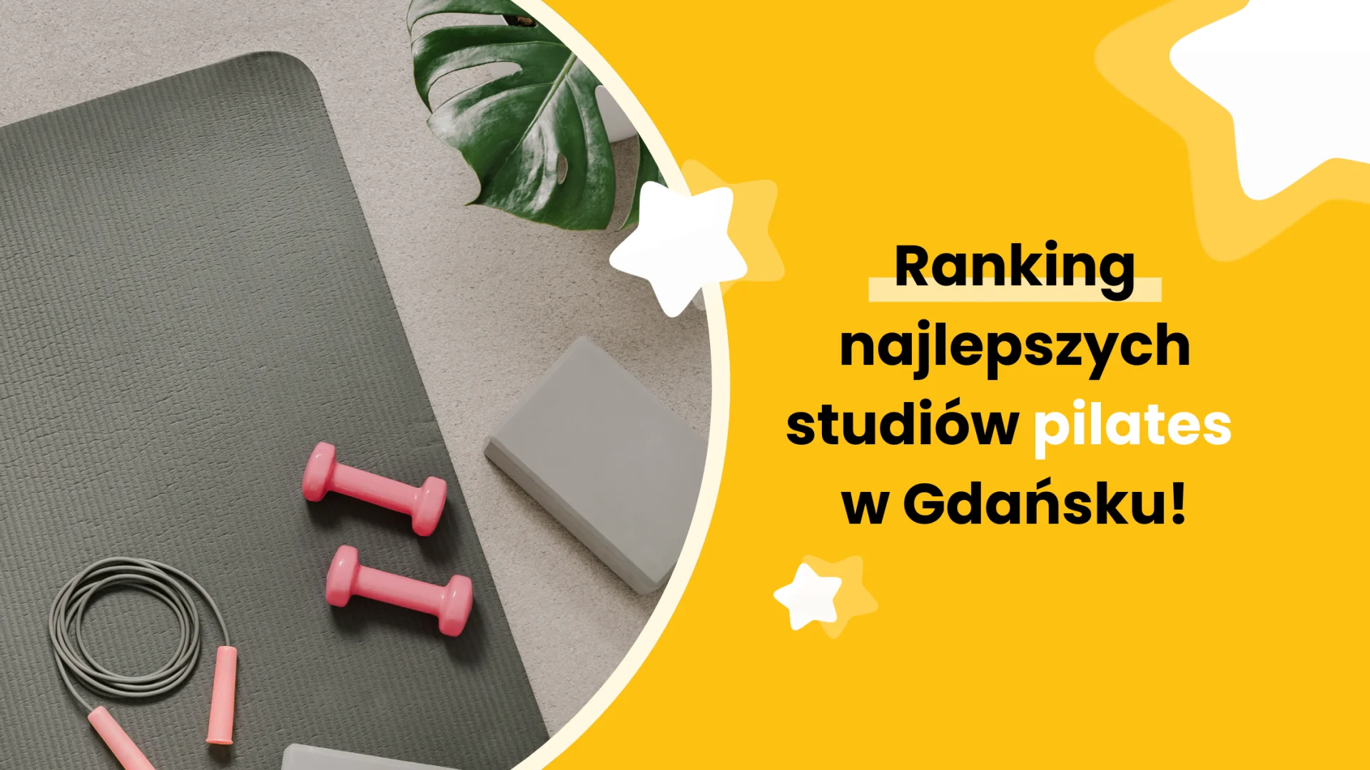 Ranking najlepszych studiów pilates w Gdańsk