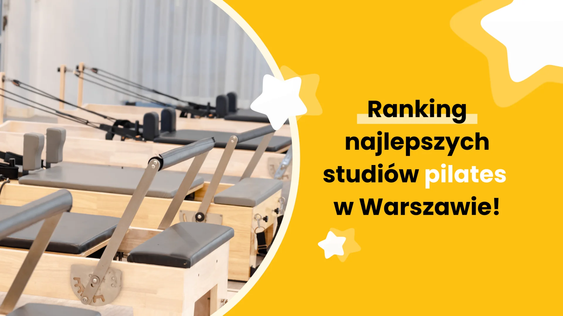 Ranking najlepszych studiów pilates w Warszawie
