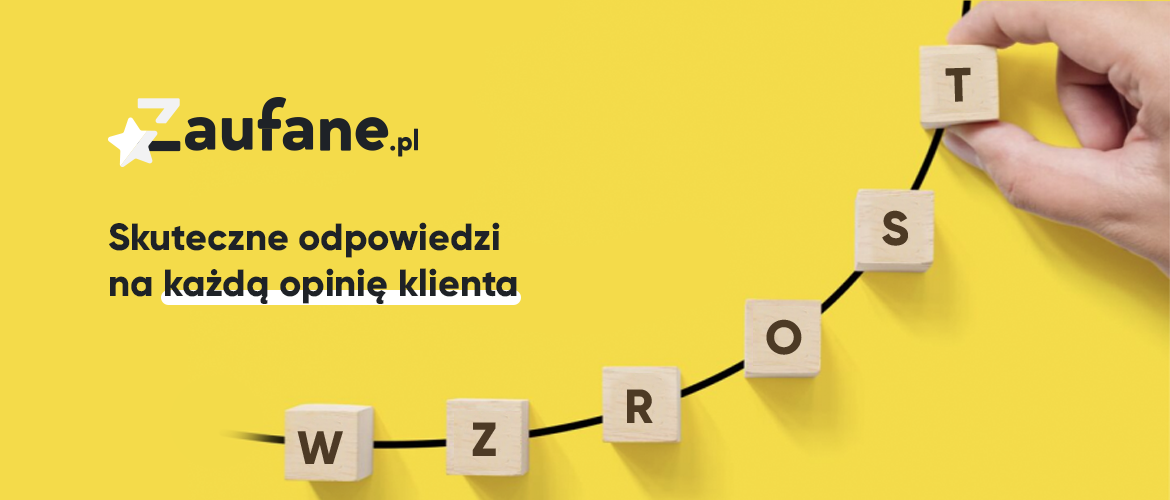 Jak Tworzyć Skuteczne Odpowiedzi Na Opinię | Zaufane.pl